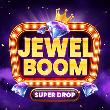 Jewel Boom Super Drop